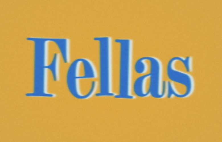 Fellas